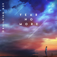 Fear No More - Single - Building 429