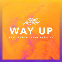 Way Up - Chris Howland, CASS, Sajan Nauriyal