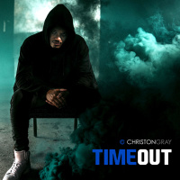 Time Out - Single - Christon Gray