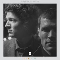 Fix My Eyes - Single - For King & Country