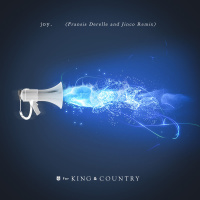 Joy Fransis Derelle & Jinco - For King & Country