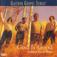 Good Good News - Gaither Vocal Band