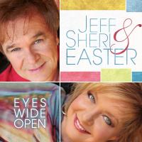 Eyes Wide Open - Jeff & Sheri Easter