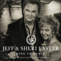 Sing It Again - Jeff & Sheri Easter