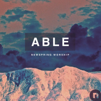 Able - NewSpring Worship