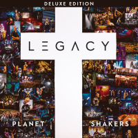 Legacy, Live - Deluxe - Planetshakers