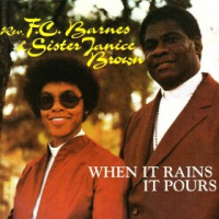 When It Rains It Pours by Rev. F.C. Barnes, Sister Janice Brown