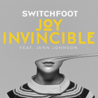 Joy Invincible - Single - Switchfoot
