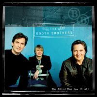 The Blind Man Saw It All - The Booth Brothers
