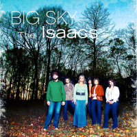 Big Sky - The Isaacs