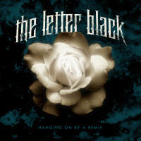 Hanging On By A Remix - The Letter Black