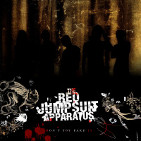Don't You Fake It - The Red Jumpsuit Apparatus