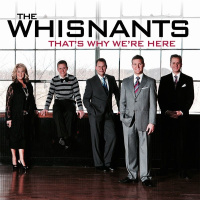 That's Why We're Here - The Whisnants