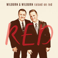 Raised On Red - Wilburn & Wilburn