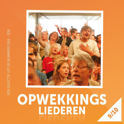 Opwekkingsliederen 9 & 10 by Stichting Opwekking