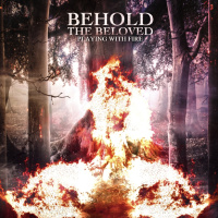 Playing With Fire - Behold The Beloved