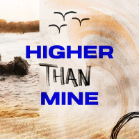 Higher Than Mine - ICF Sunday Night