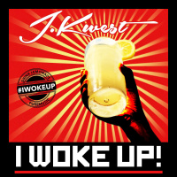 I Woke Up - Single - J.Kwest
