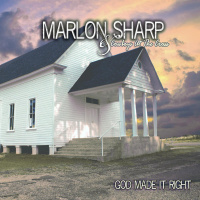 God Made It Right - Marlon Sharp and The Cowboys At The Cross