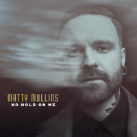 No Hold on Me - Single - Matty Mullins