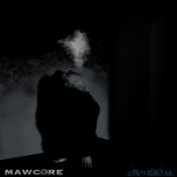 Breath - Mawcore
