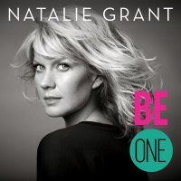 Be One - Deluxe - Natalie Grant
