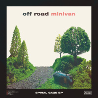 Spiral Gaze - EP - Off Road Minivan