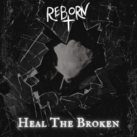 Reborn-Heal The Broken - Single