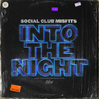 Into The Night - Social Club Misfits