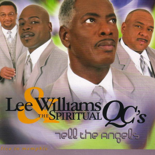 Tell the Angels by Lee Williams, The Spiritual QC's - Invubu